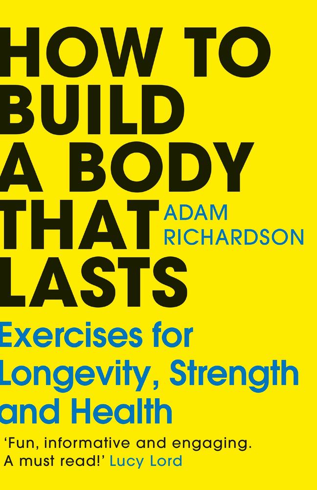 How To Build a Body That Lasts book cover