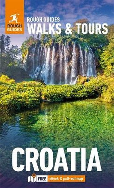 Rough Guides Walks and Tours Croatia: Top 15 Itineraries for Your Trip: Travel Guide with eBook cover