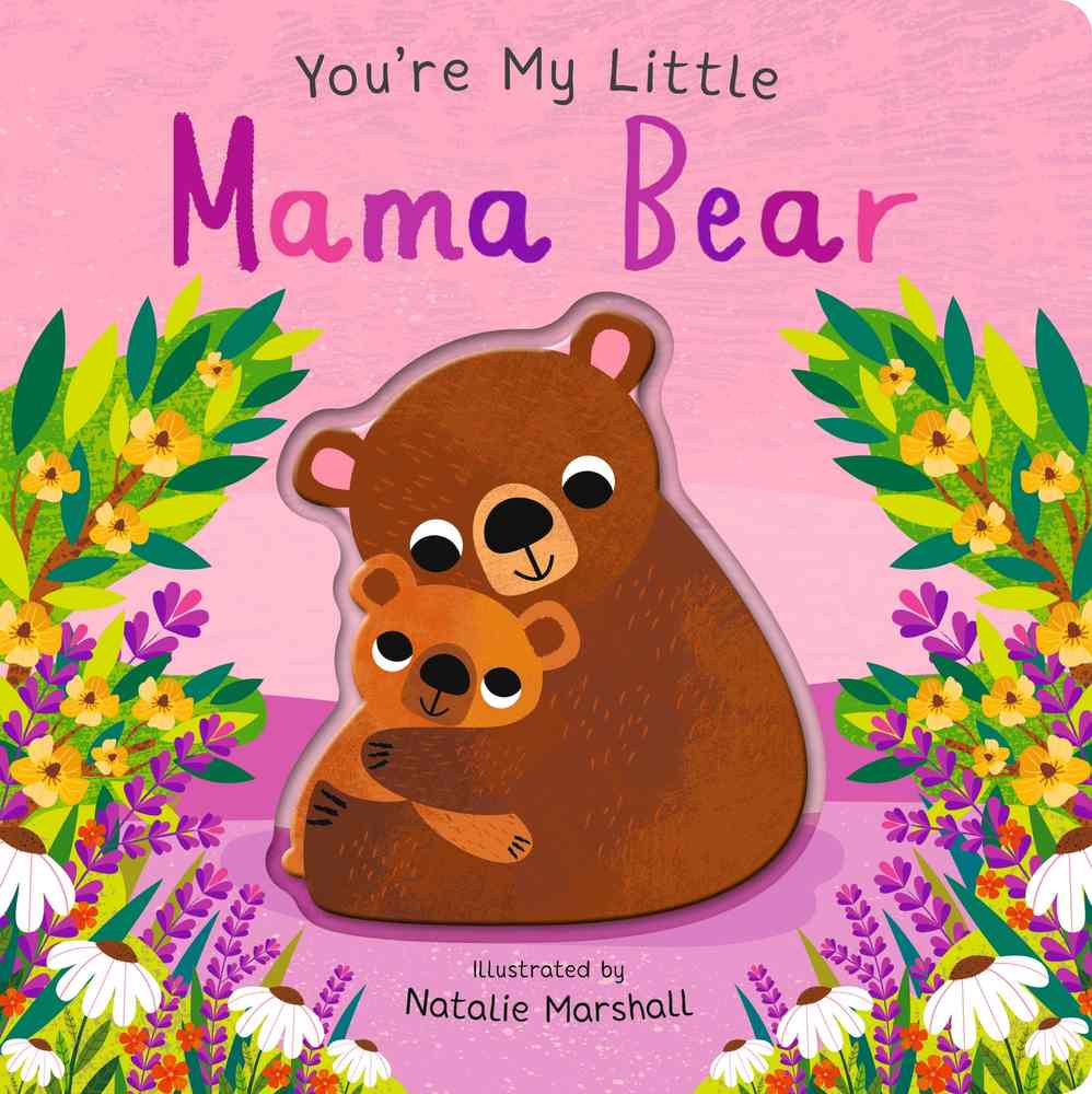 You're My Little Mama Bear book cover