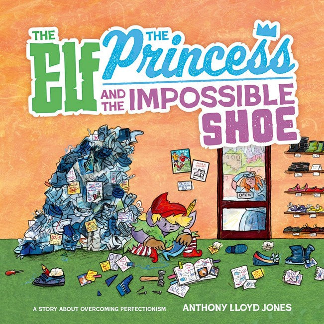 The Elf, the Princess and the Impossible Shoe cover