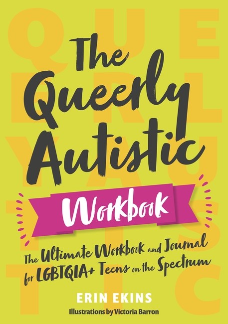 The Queerly Autistic Workbook cover
