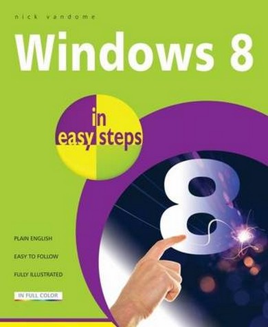 Windows 8 in Easy Steps: