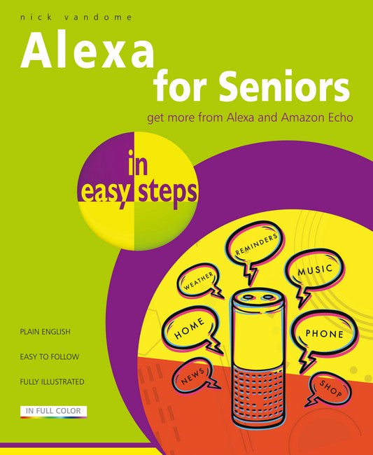 Alexa for Seniors in easy steps: