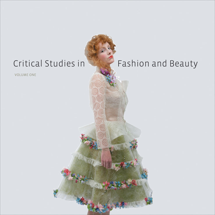 Critical Studies in Fashion and Beauty: Volume One cover