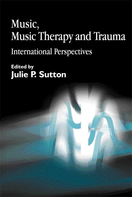 Music, Music Therapy and Trauma cover