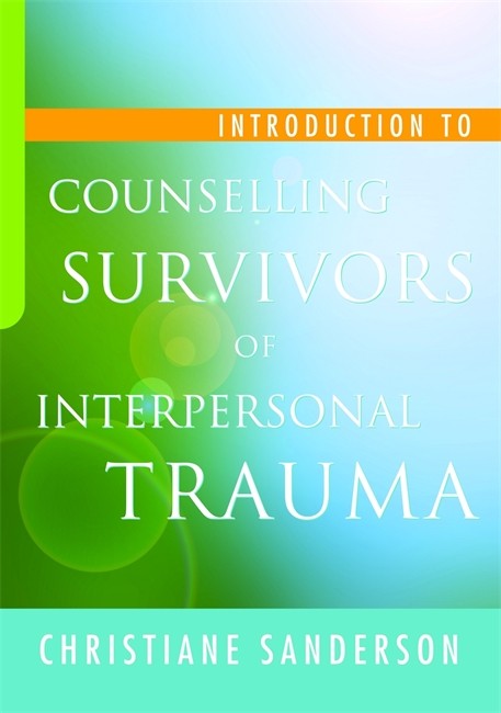 Introduction to Counselling Survivors of Interpersonal Trauma cover