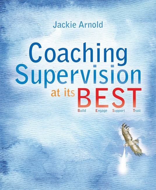 Coaching Supervision at its B.E.S.T.: