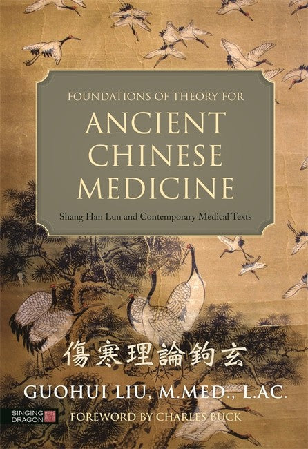 Foundations of Theory for Ancient Chinese Medicine cover