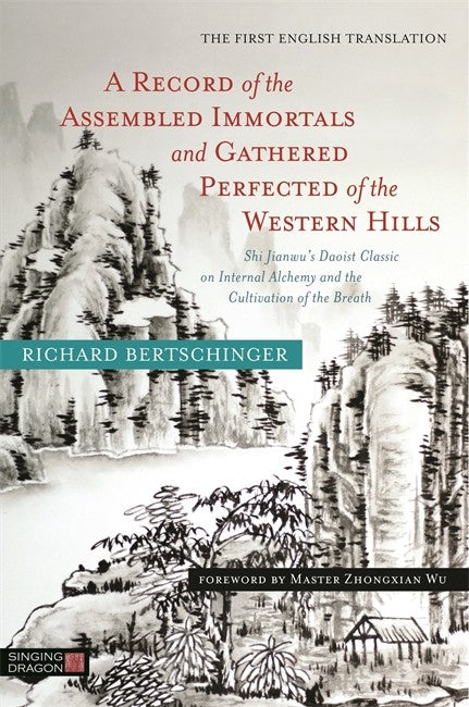 A Record of the Assembled Immortals and Gathered Perfected of the Western Hills cover