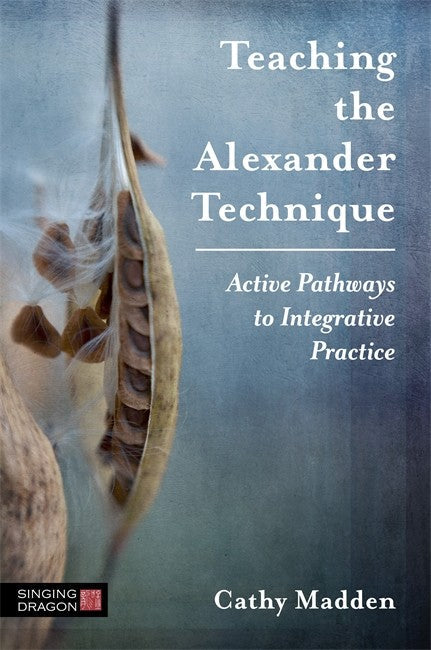 Teaching the Alexander Technique cover