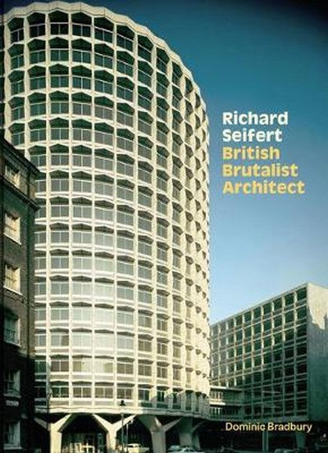 Richard Seifert:: British Brutalist Architect