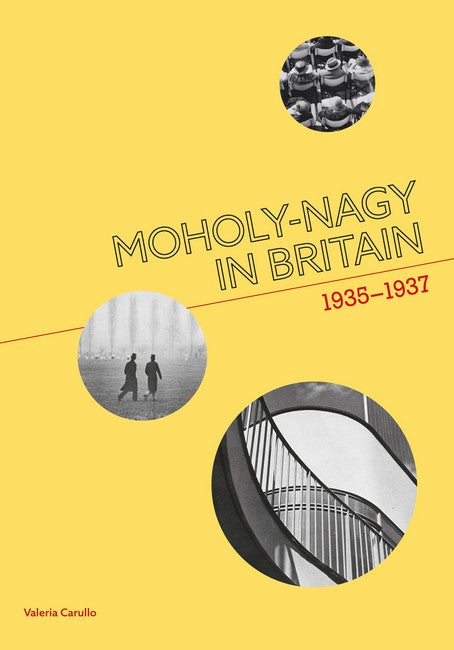 Moholy-Nagy in Britain:: 1935-1937