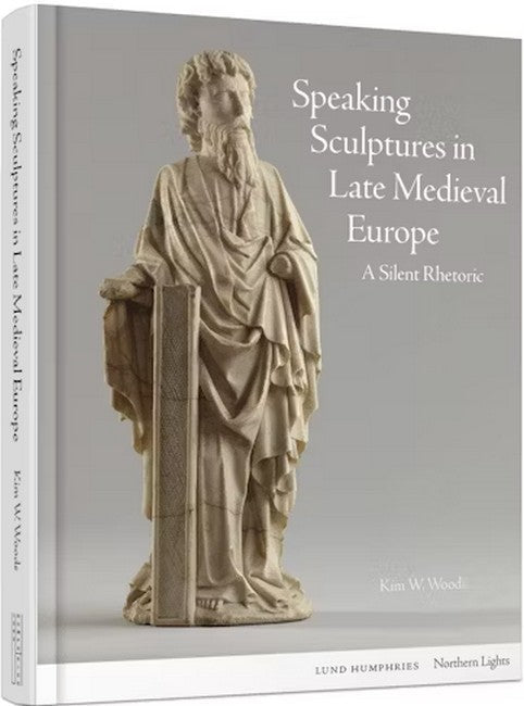 Speaking Sculptures in Late Medieval Europe cover