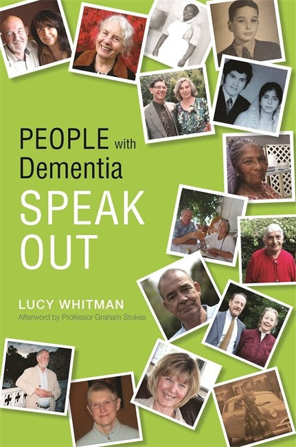 People with Dementia Speak Out: