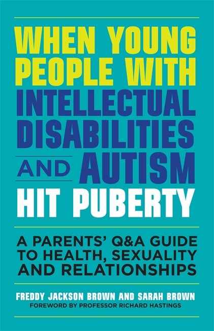 When Young People with Intellectual Disabilities and Autism Hit Puberty cover