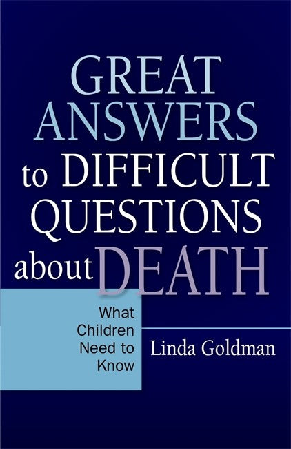 Great Answers to Difficult Questions about Death cover