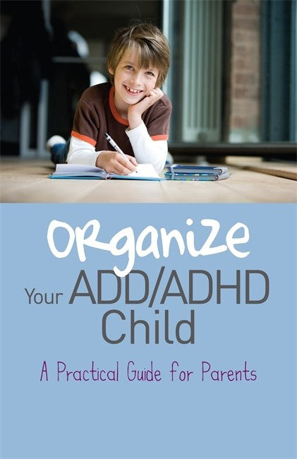 Organize Your ADD/ADHD Child cover