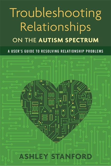 Troubleshooting Relationships on the Autism Spectrum cover
