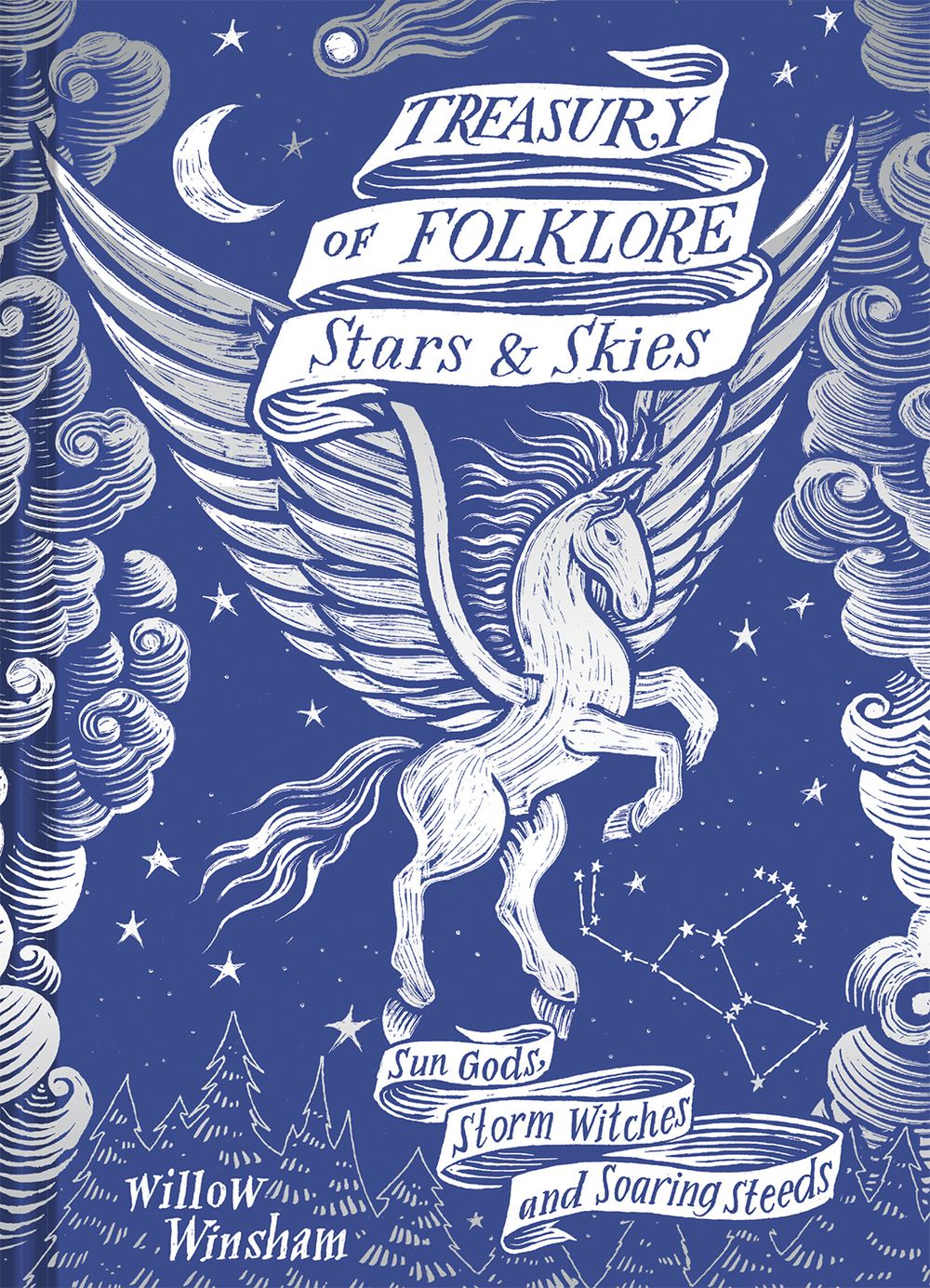 Treasury of Folklore - Stars and Skies: Sun Gods, Storm Witches and Soaring Steeds