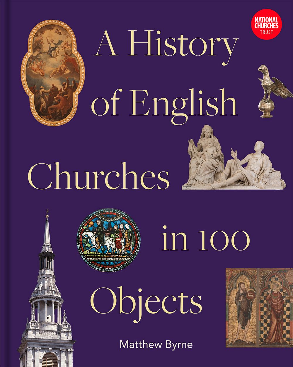 History Of English Churches In 100 Objects