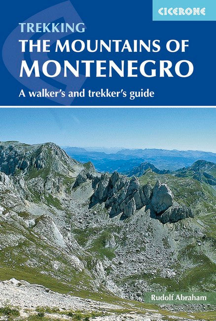 Mountains of Montenegro: A Walker's and Trekker's Guide