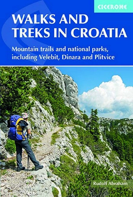 Walks and Treks in Croatia: 30 routes for mountain walking, national parks and coastal trails