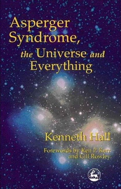 Asperger Syndrome, the Universe and Everything cover
