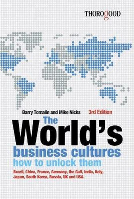 Worlds Business Cultures and How to Unlock Them:
