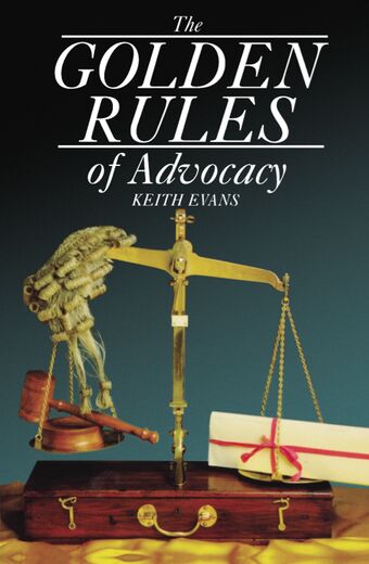 The Golden Rules of Advocacy book cover