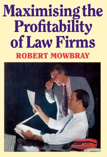 Maximising the Profitability of Law Firms book cover
