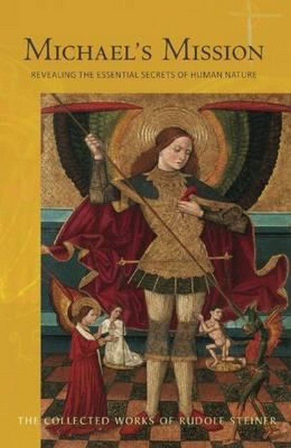 Michael's Mission:: Revealing the Essential Secrets of Human Nature