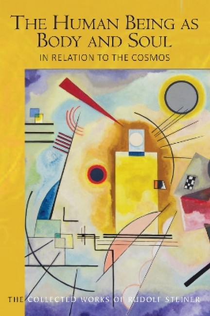 The Human Being as Body and Soul in relation to the Cosmos cover