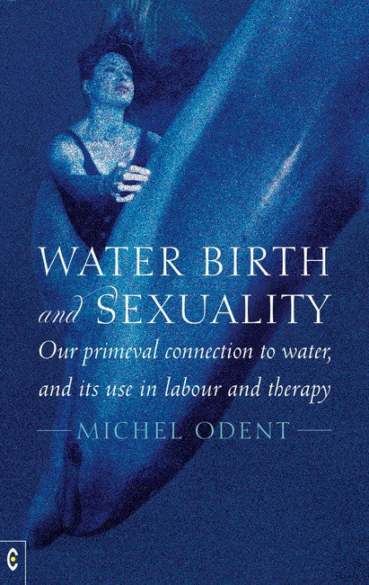 Water, Birth and Sexuality cover
