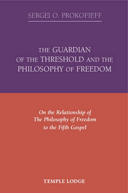 The Guardian of the Threshold and the Philosophy of Freedom cover