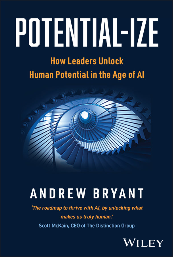 Potential-ize: How Leaders Unlock Human Potential in the Age of AI cover