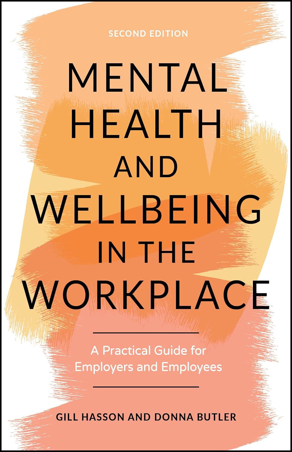 Mental Health and Wellbeing in the Workplace: A Practical Guide for Employers and Employees cover