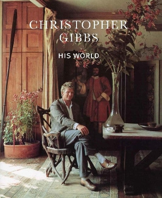 Christopher Gibbs: His World cover