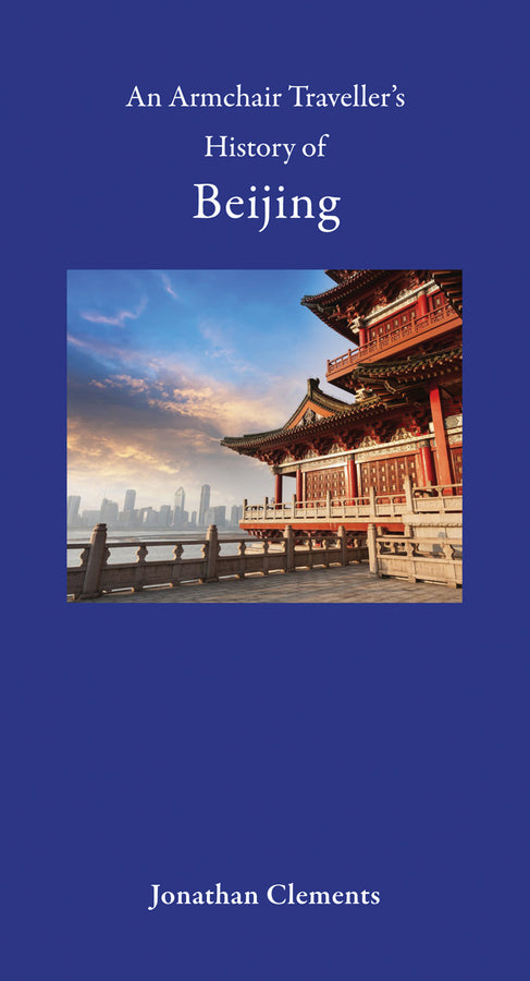 An Armchair Traveller's History of Beijing cover