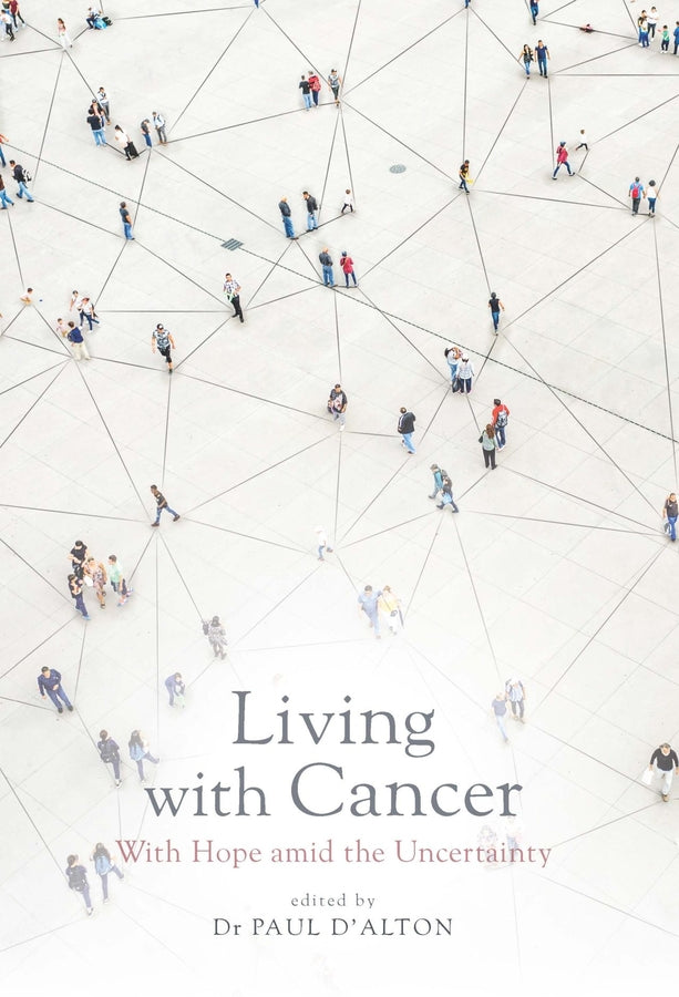 Living with Cancer: With Hope amid the Uncertainty cover