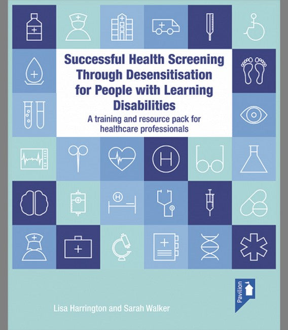 Successful Health Screening Through Desensitisation for People with Learning Disabilities cover