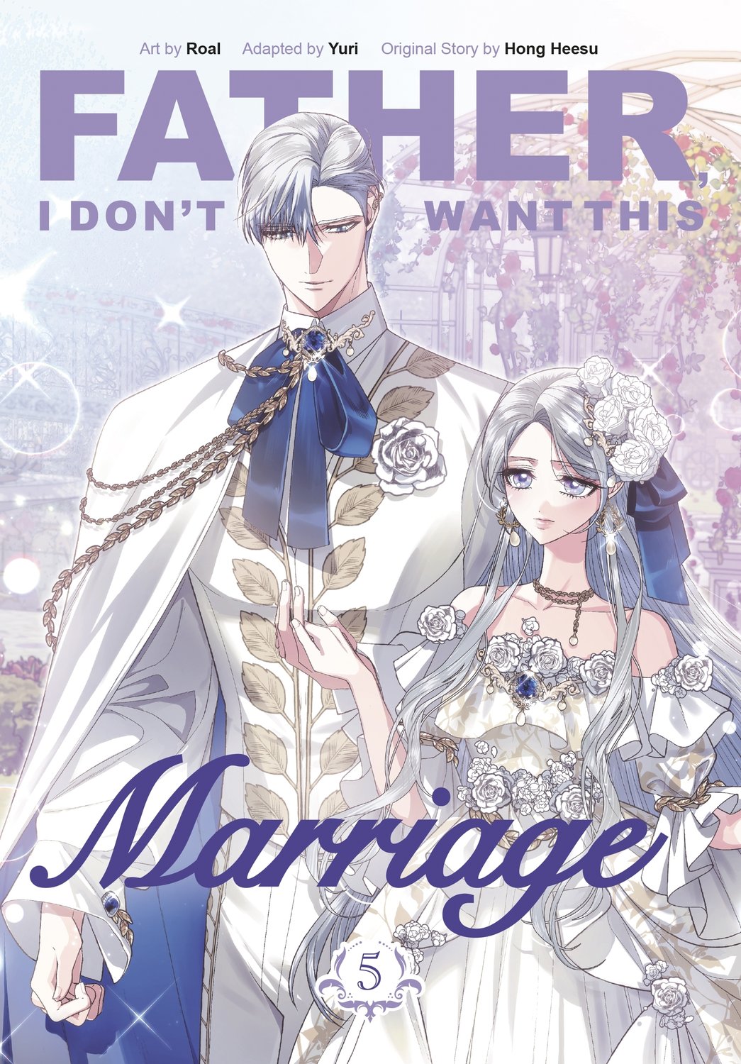 Father, I Don't Want This Marriage, Vol. 5