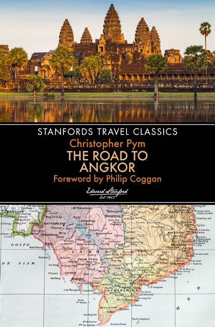 The Road to Angkor (Stanfords Travel Classics) cover
