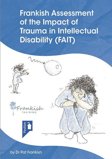 Frankish Assessment of the Impact of Trauma in Intellectual Disability (FAIT) cover