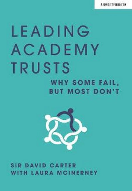 Leading Academy Trusts: Why some fail, but most don't cover