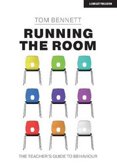 Running the Room: The Teacher's Guide to Behaviour cover