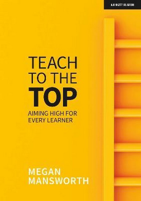 Teach to the Top: Aiming High for Every Learner cover
