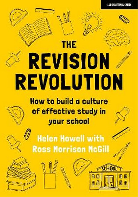 The Revision Revolution: How to build a culture of effective study in your school cover