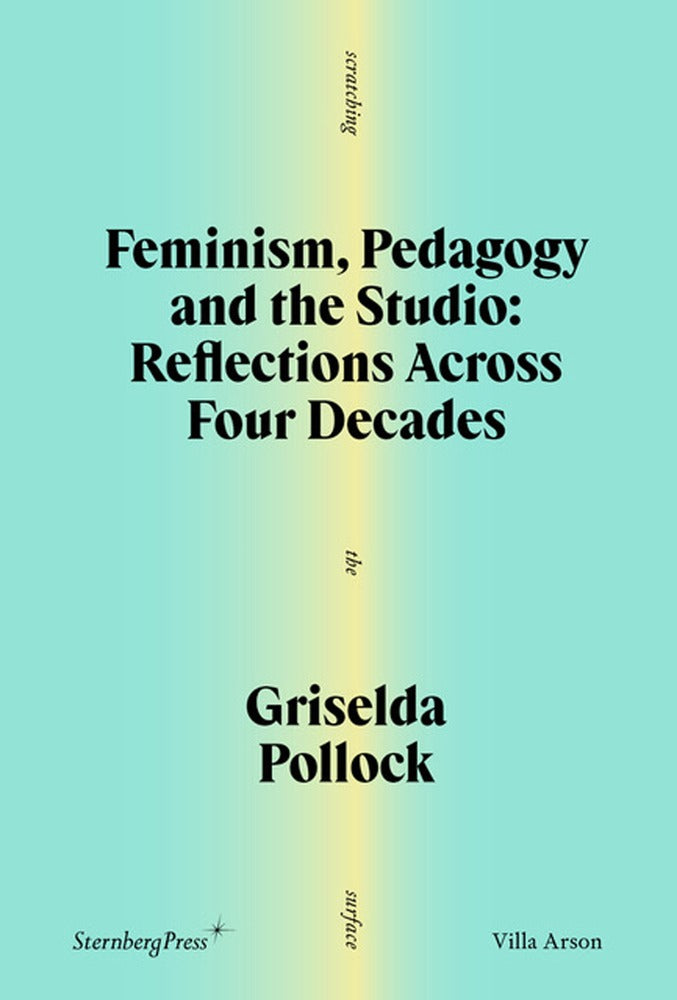 Feminism, Pedagogy and the Studio book cover
