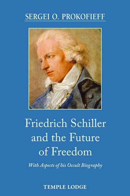 Friedrich Schiller and the Future of Freedom cover