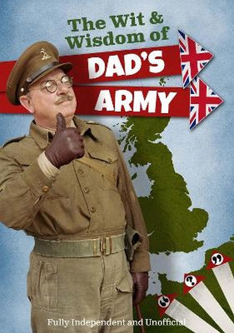 The Wit and Wisdom of Dad's Army cover